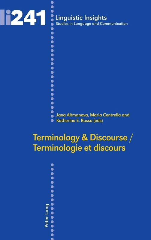 Terminology & Discourse/Terminologie et discours: 241 (Linguistic Insights: Studies in Language and Communication)