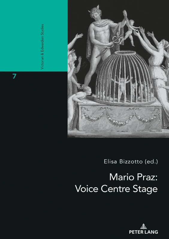 Mario Praz: Voice Centre Stage: 7 (Victorian and Edwardian Studies) - Image 1