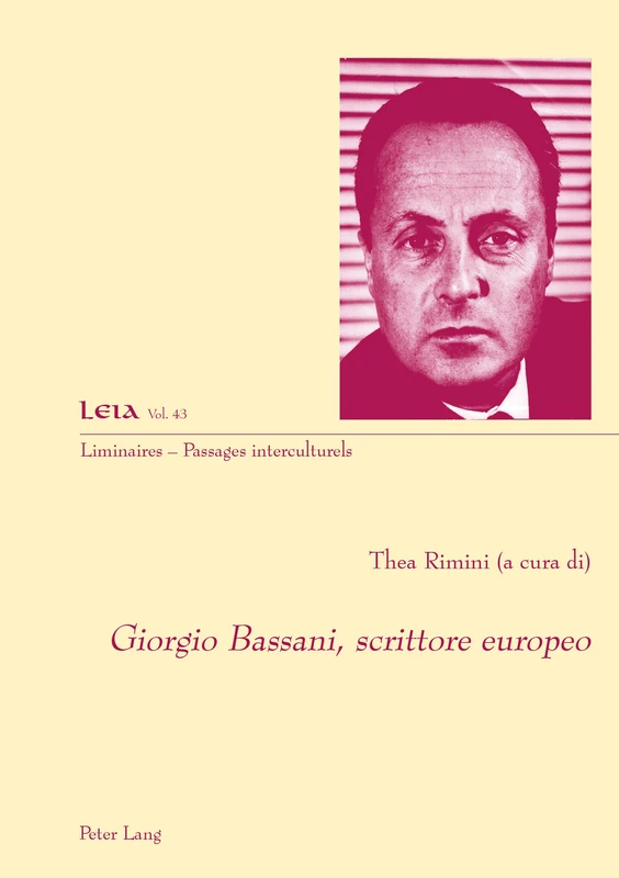 Giorgio Bassani, scrittore europeo: 43 (Liminaires - Passages Interculturels)