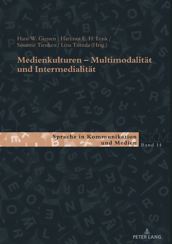 Medienkulturen: Multimodalitaet und Intermedialitaet: 14 (Sprache in Kommunikation Und Medien)