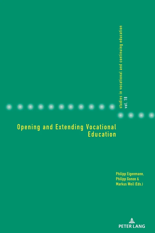Opening and Extending Vocational Education: 18 (Studies in Vocational and Continuing Education)