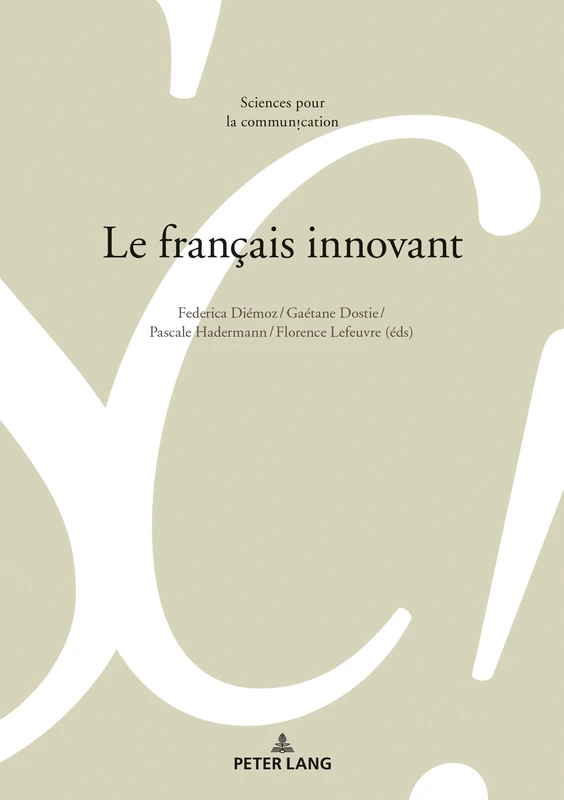 Le Français Innovant: 130 (Sciences Pour La Communication)