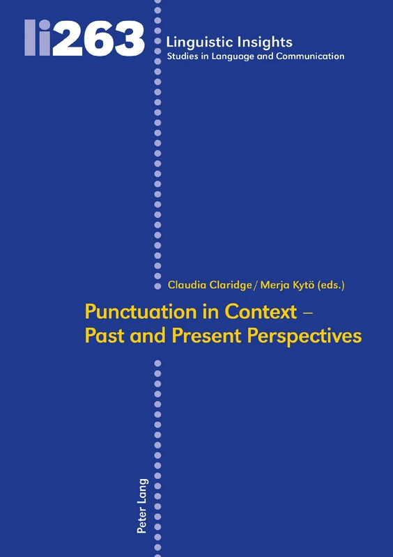 Punctuation in Context – Past and Present Perspectives: 263 (Linguistic Insights: Studies in Language and Communication) - Image 1