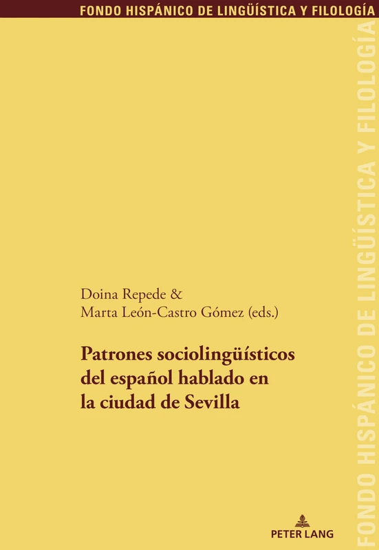 Patrones sociolingüísticos del español hablado en la ciudad de Sevilla: 32 (Fondo Hispánico de Lingueística y Filología)