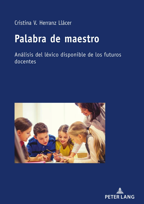 Palabra de maestro: Análisis del léxico disponible de los futuros docentes