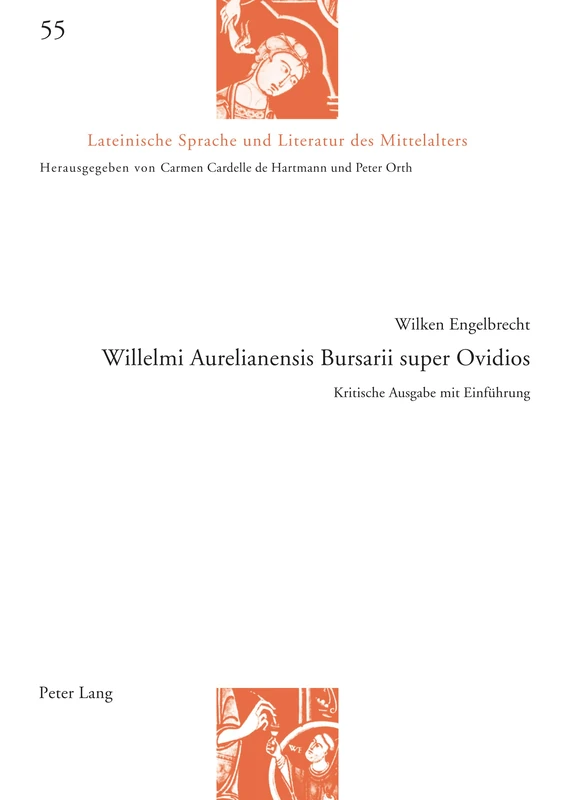 Willelmi Aurelianensis Bursarii super Ovidios: Kritische Ausgabe mit Einfuehrung: 55 (Lateinische Sprache Und Literatur Des Mittelalters) - Image 1