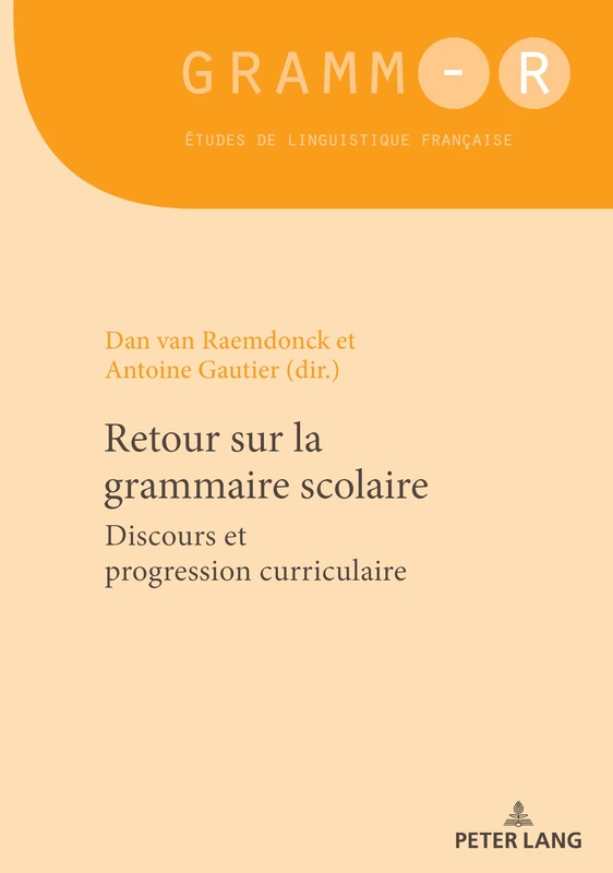 Retour sur la grammaire scolaire: Discours et progression curriculaire