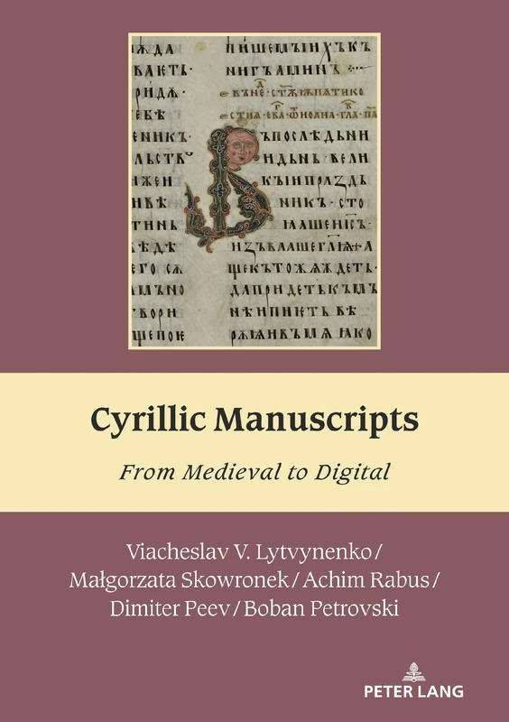 Cyrillic Manuscripts: From Medieval to Digital: 16 (South-East European History)
