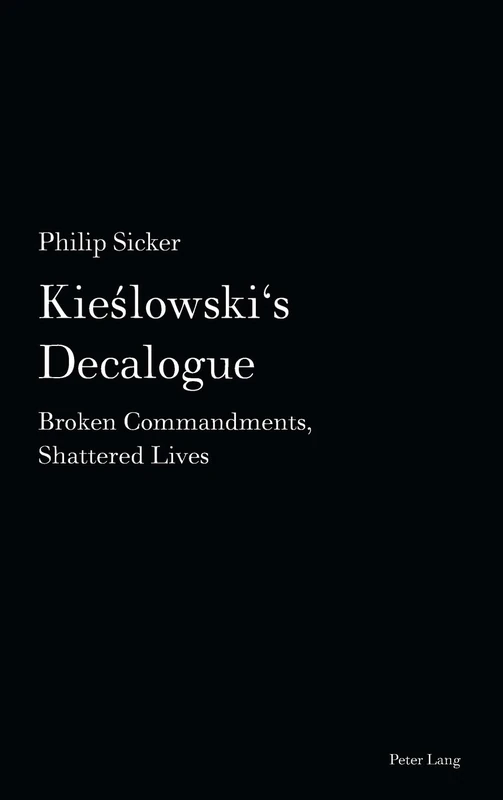 Kieslowski's Decalogue: Broken Commandments, Shattered Lives: 14 (Film Cultures)