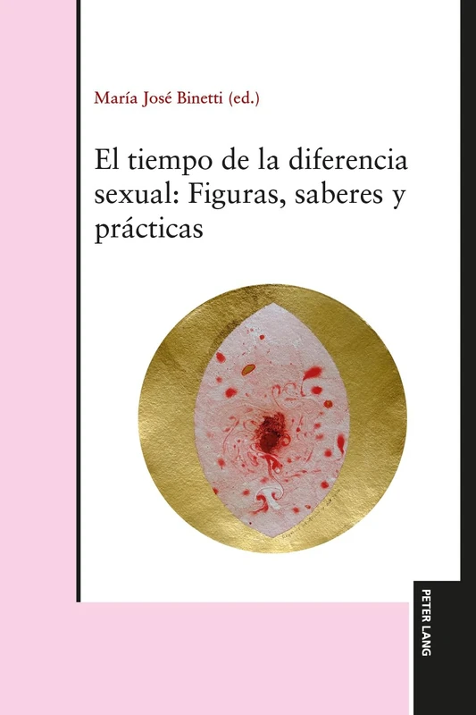 El tiempo de la diferencia sexual: figuras, saberes y prácticas