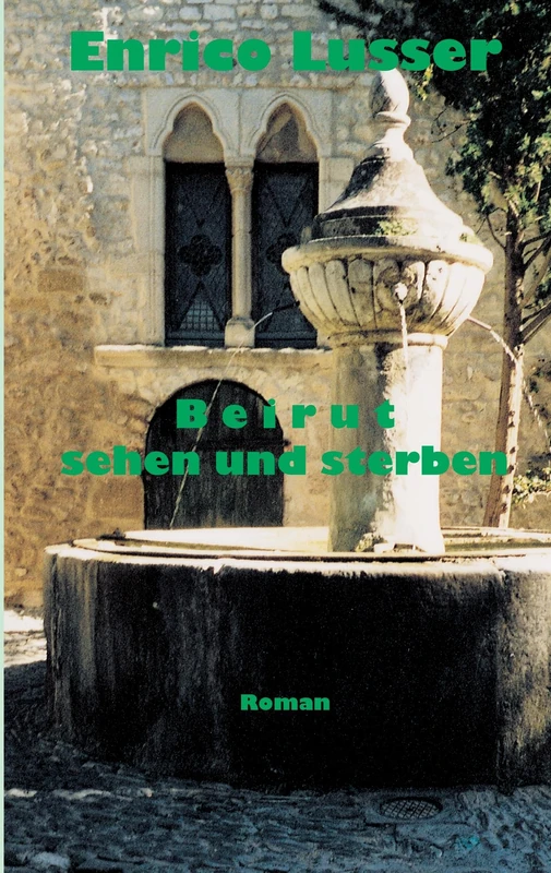 Beirut sehen und sterben