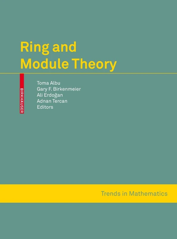 Birkhauser Ring and Module Theory (Trends in Mathematics) Book