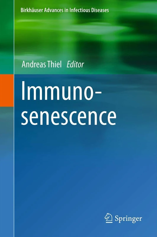 Springer Immunosenescence - Birkhauser Advances in Infectious Diseases