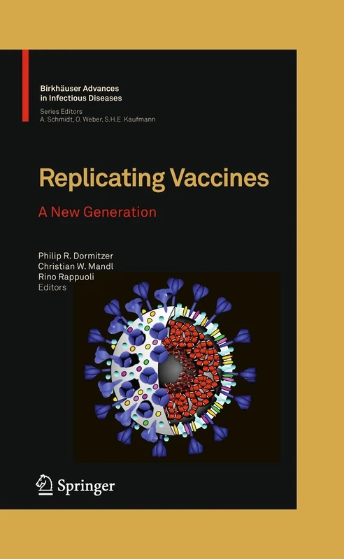 Replicating Vaccines: A New Generation (Birkhäuser Advances in Infectious Diseases)