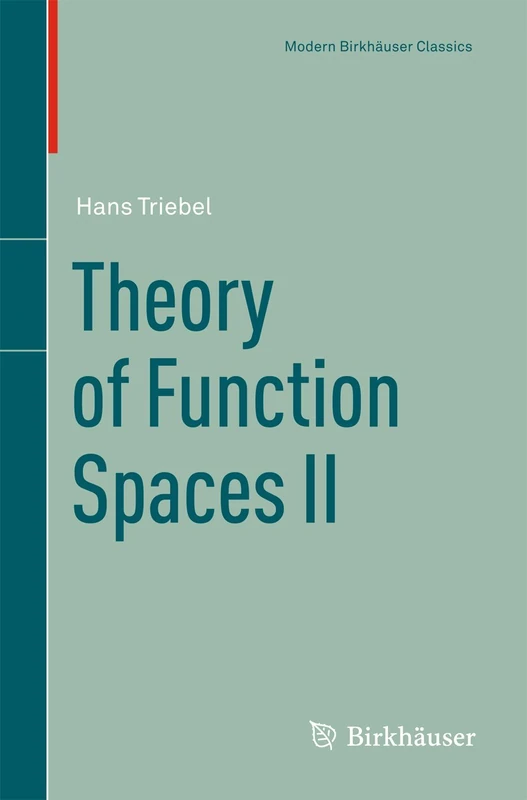 Theory of Function Spaces II (Modern Birkhäuser Classics)