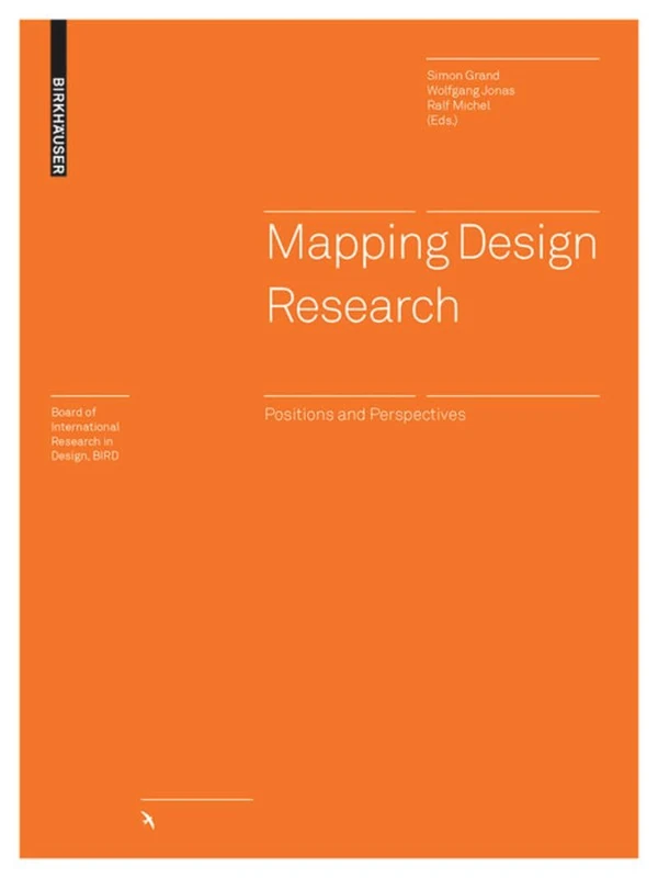 Mapping Design Research: Positions and Perspectives (Board of International Research in Design)