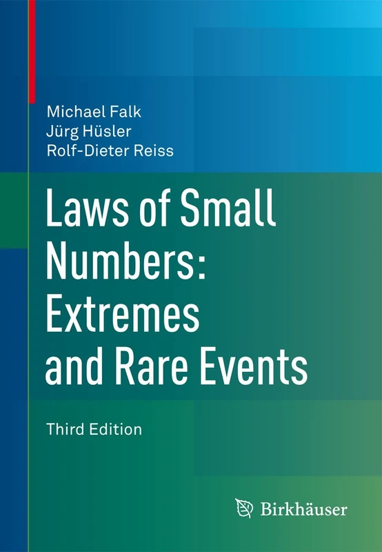 Laws of Small Numbers: Extremes and Rare Events