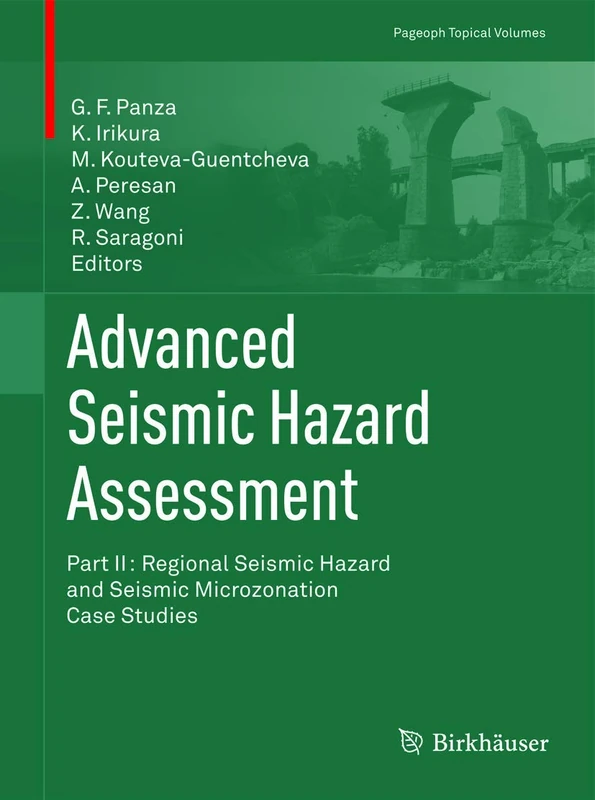 Advanced Seismic Hazard Assessment: Part II: Regional Seismic Hazard and Seismic Microzonation Case Studies (Pageoph Topical Volumes)