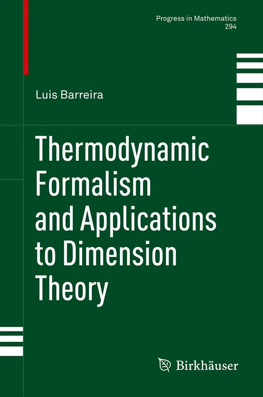 Thermodynamic Formalism and Applications to Dimension Theory: 294 (Progress in Mathematics, 294)