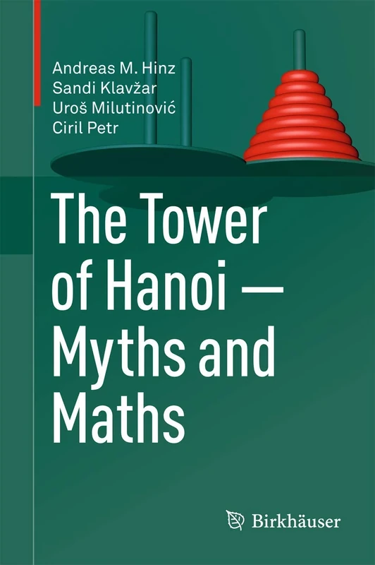 The Tower of Hanoi – Myths and Maths