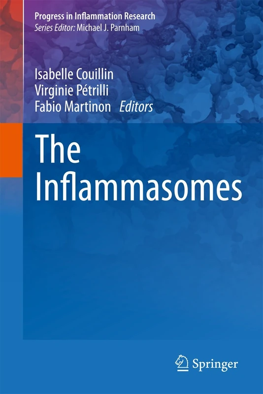 The Inflammasomes (Progress in Inflammation Research)
