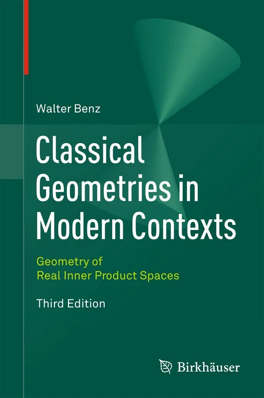 Classical Geometries in Modern Contexts: Geometry of Real Inner Product Spaces Third Edition - Image 1