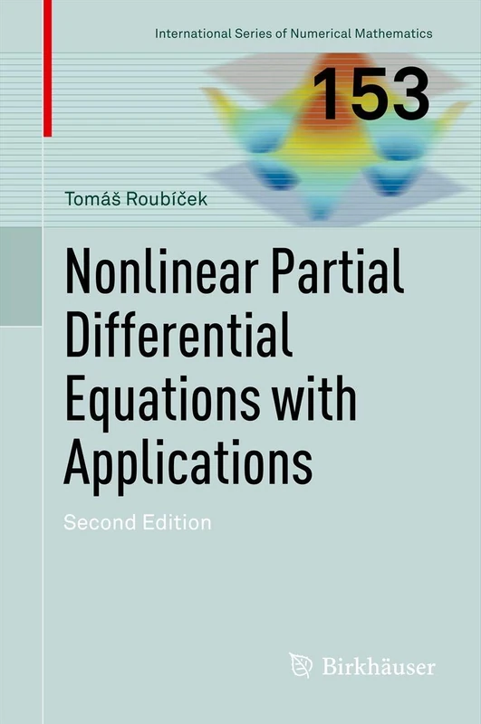 Nonlinear Partial Differential Equations with Applications: 153 (International Series of Numerical Mathematics, 153)