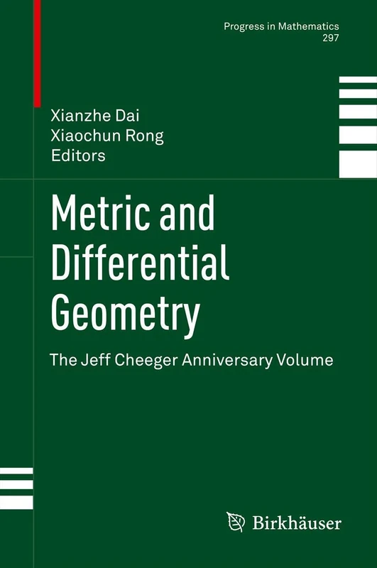 Metric and Differential Geometry: The Jeff Cheeger Anniversary Volume: 297 (Progress in Mathematics, 297)