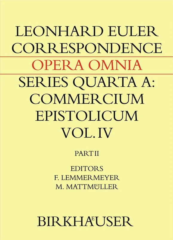 Correspondence of Leonhard Euler with Christian Goldbach: Volume 2: 4A / 4.2 (Leonhard Euler, Opera Omnia, 4A / 4.2)
