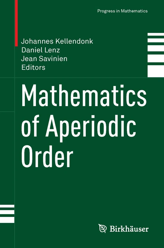 Mathematics of Aperiodic Order: 309 (Progress in Mathematics, 309)