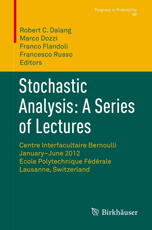 Birkhauser Stochastic Analysis: A Series of Lectures (Vol 68)
