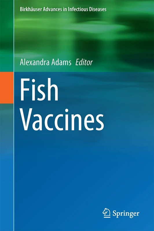 Springer Fish Vaccines - Birkhauser Advances in Infectious Diseases