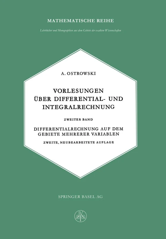 Vorlesungen über Differential- und Integralrechnung: Zweiter Band: Differentialrechnung auf dem Gebiete mehrerer Variablen: 5 (Lehrbücher und ... dem Gebiete der exakten Wissenschaften, 5)