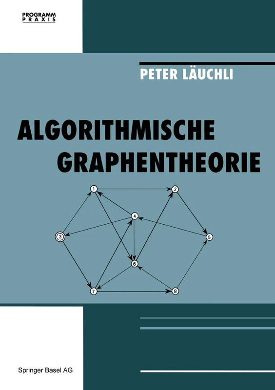 Algorithmische Graphentheorie: 9 (Programm Praxis, 9)