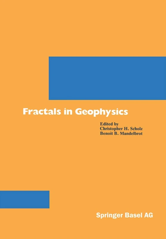Fractals in Geophysics (Pageoph Topical Volumes)