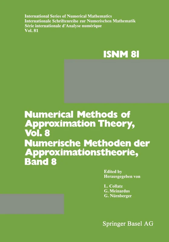 Numerical Methods of Approximation Theory/Numerische Methoden der Approximationstheorie: Workshop on Numerical Methods of Approximation Theory ... Series of Numerical Mathematics, 81)