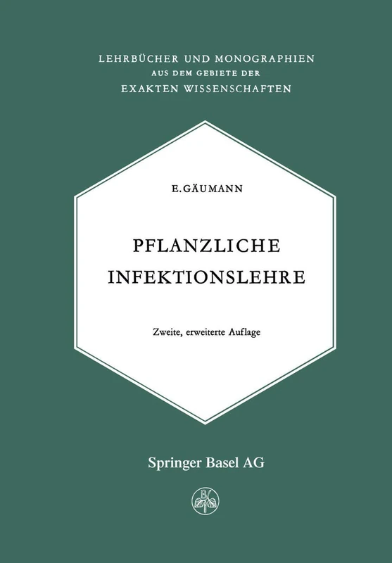 Pflanzliche Infektionslehre: Lehrbuch der Allgemeinen Pflanzenpathologie für Biologen, Landwirte, Förster und Pflanzenzüchter: 3 (Lehrbücher und ... dem Gebiete der exakten Wissenschaften, 3)