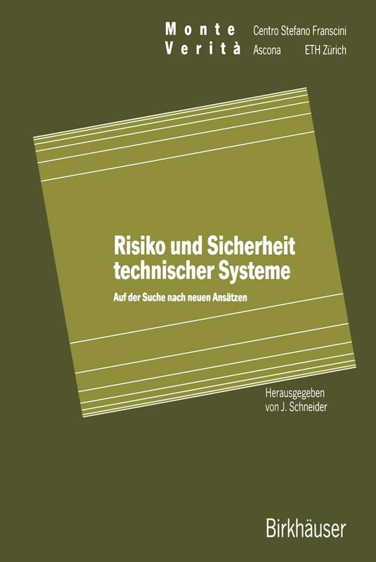 Risiko und Sicherheit technischer Systeme: Auf der Suche nach neuen Ansätzen (Monte Verita) - Image 1