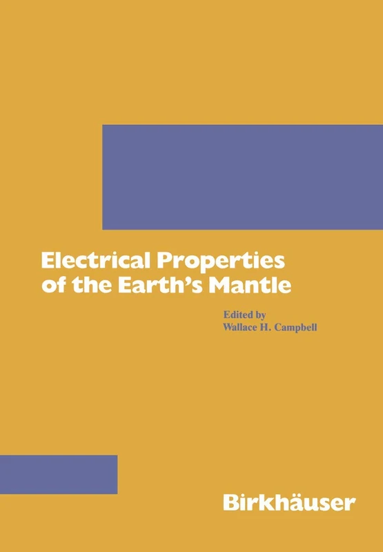 Electrical Properties of the Earth’s Mantle (Pageoph Topical Volumes)