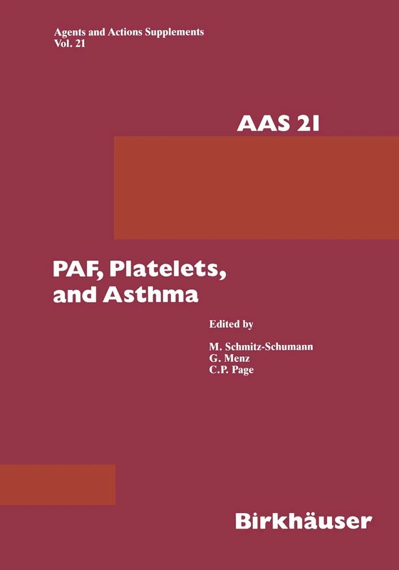 PAF, Platelets, and Asthma: 21 (Agents and Actions Supplements, 21)