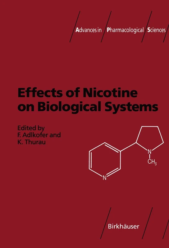 Effects of Nicotine on Biological Systems (Advances in Pharmacological Sciences)