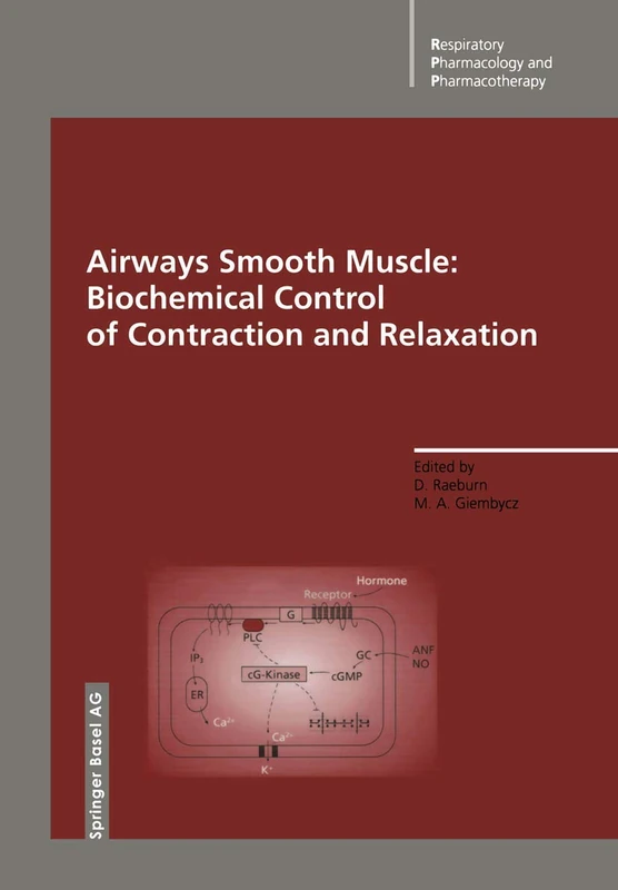 Airways Smooth Muscle: Biochemical Control of Contraction and Relaxation (Respiratory Pharmacology and Pharmacotherapy)