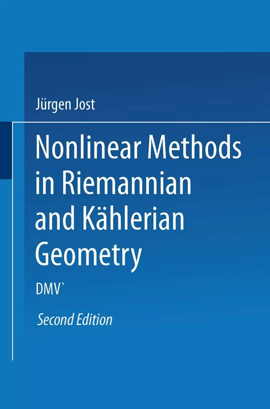 Nonlinear Methods in Riemannian and Kählerian Geometry: Delivered at the German Mathematical Society Seminar in Düsseldorf in June, 1986 (Dmv Seminar)