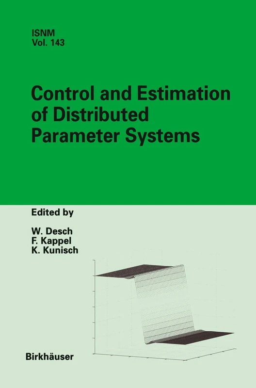 Control and Estimation of Distributed Parameter Systems: International Conference in Maria Trost (Austria), July 15–21, 2001: 143 (International Series of Numerical Mathematics, 143)