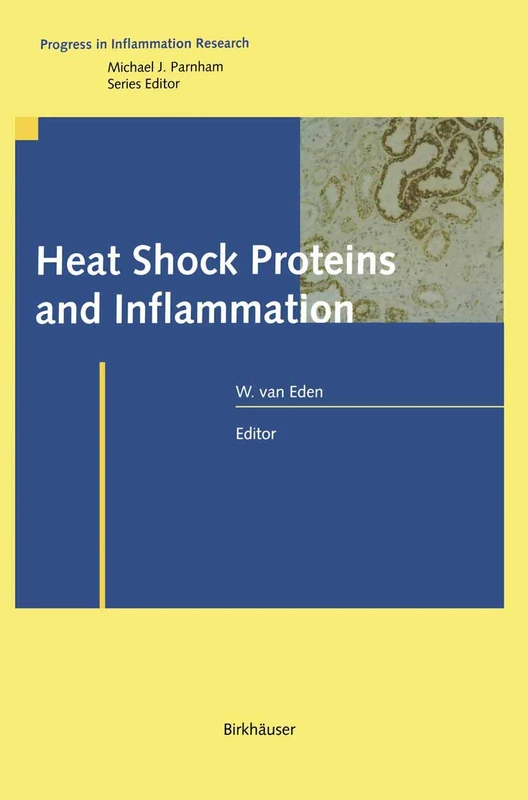 Heat Shock Proteins and Inflammation (Progress in Inflammation Research)
