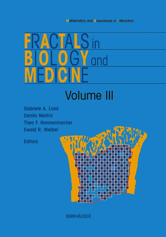 Fractals in Biology and Medicine (Mathematics and Biosciences in Interaction)