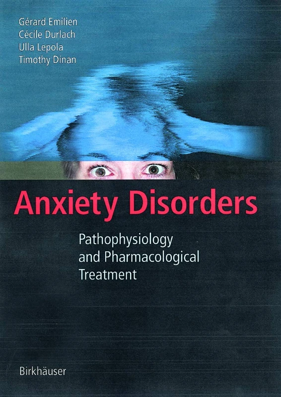 Anxiety Disorders: Pathophysiology and Pharmacological Treatment