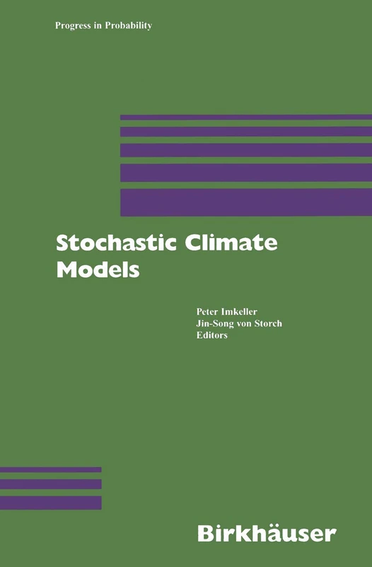Stochastic Climate Models: 49 (Progress in Probability, 49)