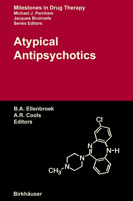 Atypical Antipsychotics (Milestones in Drug Therapy)