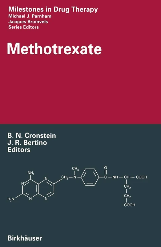 Methotrexate (Milestones in Drug Therapy)